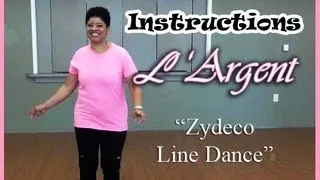 How to Do L'Argent Zydeco Hip Hop Line Dance-(Official)The Line Dance Queen