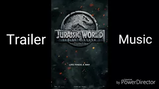 Jurrasic World Fallen Kingdom Trailer Music