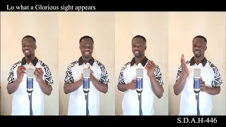 Lo what a Glorious sight appears//ENGLISH #sda #acapella #hymns #ghanacelebrities #acapeldridge