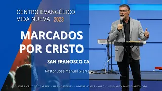 Marcados por Cristo  - Pastor José Manuel Sierra