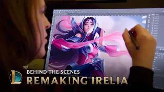 Remaking Irelia - Behind the Scenes | League of Legends