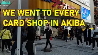 We Went to EVERY Card Shop in Akiba (that's good)