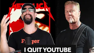 Why I QUIT YouTube | Metallica Doesn't Matter anymore