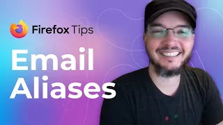 Firefox Tips: Email Aliases