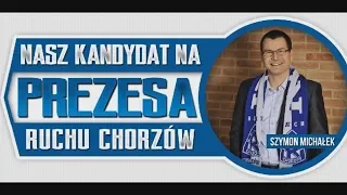 Kandydat na prezesa Ruchu - Szymon Michałek