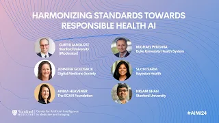#AIMI24 | Panel 2: Harmonizing Standards Towards Responsible Health AI