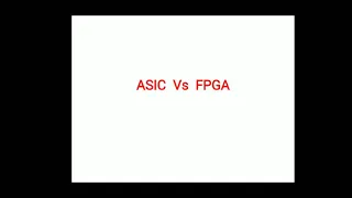 ASIC vs FPGA