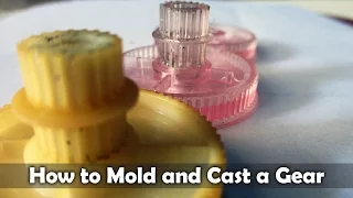 How To Mold And Cast a Gear