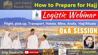 How to prepare for Hajj ?!  | MCDC Nusuk Hajj 2024  Logistic Webinar