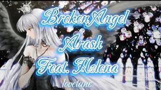 Broken Angle - Arash (feat. Helena) - lyrics by Lovetune