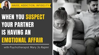When You Suspect Your Partner is Having an Emotional Affair