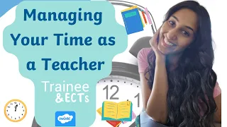 How to Manage Your Time ⏰ | For Teachers