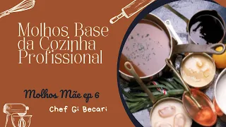 Molhos Mãe - Quais são os principais molhos da cozinha profissional?