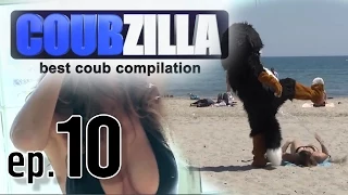 COUBZILLA ▶ Episode #10 (best coub compilation)