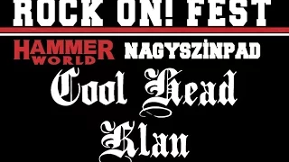 Cool Head Klan: 2016.09.04. Rock On Fest!-Barba Negra Track, Budapest HUN (teljes koncert/full show)