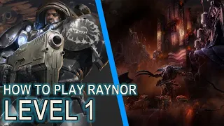How to play Level 1 Raynor | Starcraft II: Co-Op