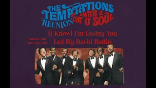 "(I Know) I'm Losing You"- The Temptations Reunion Live Audio