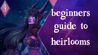 World of Warcraft Beginners Guide Part 9 : Heirlooms