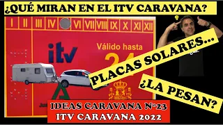 ITV de la CARAVANA - Placas solares, mover, toldo, aire acondicionado.. ¿QUÉ miran? Homologación #23
