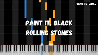 Paint It, Black - Rolling Stones (Piano Tutorial)