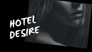 Hotel Desire,  MOVIE NEW 2021,  Saralisa Volm, Clemens Schick, Jan Gregor Kremp