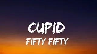 FIFTY FIFTY - Cupid ( Lyrics ) | 7clouds Lyrics