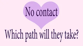 No contact 💜 Which path will they take?