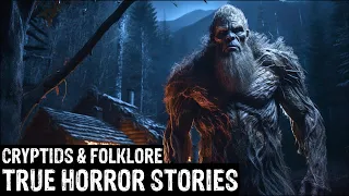 20 TRUE Terrifying Cryptids & Folklore Horror Stories (Dogman,Sasquatch,Wendigo,Deep Woods,Creepy)