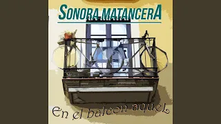 En el Balcón Aquel (La Sonora Matancera)