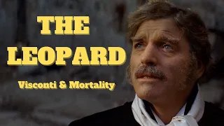 The Leopard - Visconti and Mortality