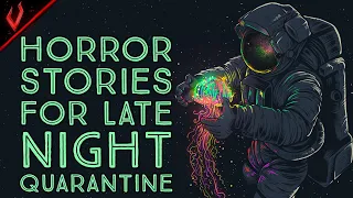 Horror Stories For Late Night Quarantine