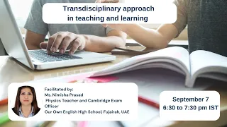 Webinar 211 - Transdisciplinary approach in teaching and learning