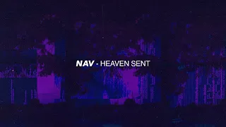 NAV - Heaven Sent