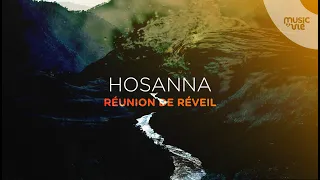 Hosanna - Réunion de réveil 25/06/23