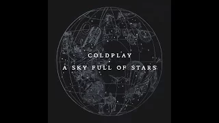 01 A Sky Full Of Stars (Radio Edit) - Coldplay