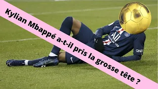 Kylian Mbappé a-t-il pris la grosse tête ?