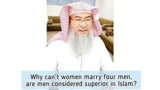 Why can't women marry four men at a time? Are men superior than women in Islam? - Assim al hakeem