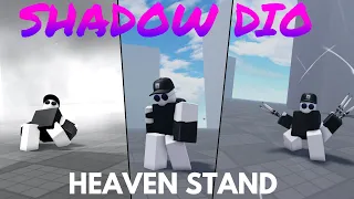 Shadow Dio SHOWCASE! (Heaven Stand New Combat)