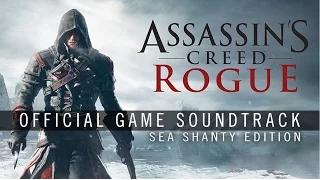 Assassin's Creed Rogue (Sea Shanty Edition) - Windy Old Weather (Track 02)