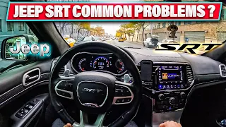 Jeep SRT & Common Problems?