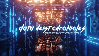 Data Heist Chronicles: Dark Ambient Odyssey for Cyberspace Hackers | Shadowrun Deckers' Mix