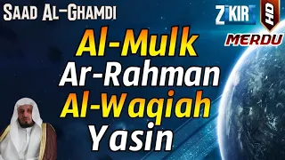 Surah AL-MULK Surah AR-RAHMAN Surah AL-WAQIAH Surah YASIN By Saad Al-Ghamdi