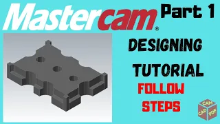 Mastercam Mill Designing Tutorial 2020 Beginners