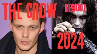 THE CROW 2024 REBOOT: CAST: NEWS :UPDATE