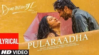 Dear Comrade Tamil - Pularaadha Lyrical Video | Vijay Deverakonda, Rashmika | Bharat Kamma