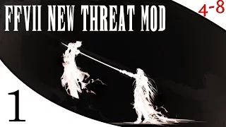 FFVII - New Threat Mod (Part 1) [4-8Live]