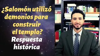 ¿Salomón utilizó demonios para construir el templo? I Respuesta histórica