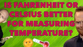 Bill Burr Advice - Is FAHRENHEIT or CELSIUS better for measuring temperature? 🌡