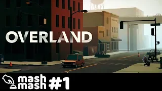 Overland PS4 Gameplay - Part 1 -  East Coast Beard Bros