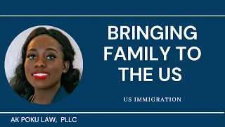 Bringing your family to the United States | Immigration | Family Visas |